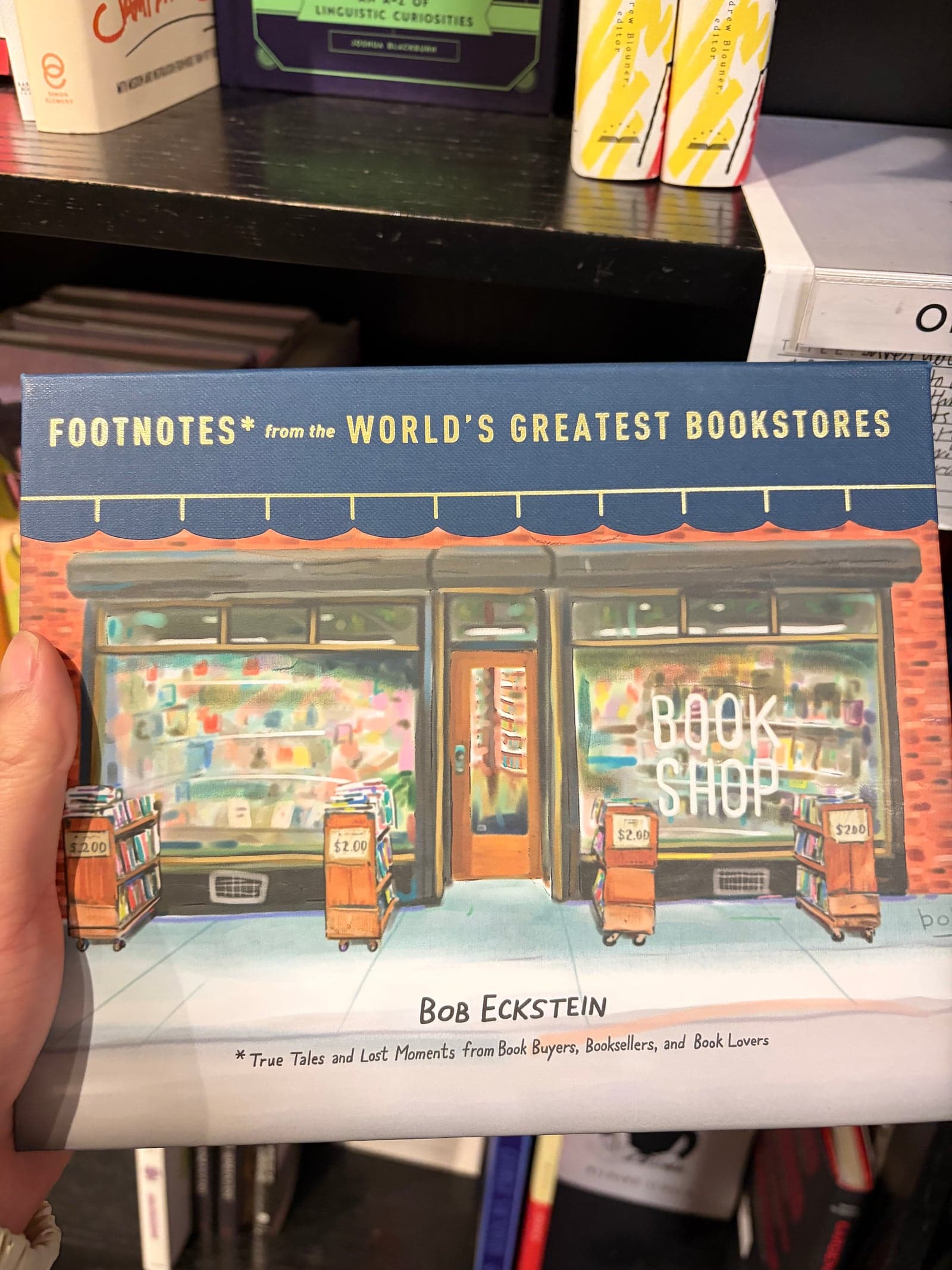 Footnotes from the World's Greatest Bookstores by Bob Eckstein
